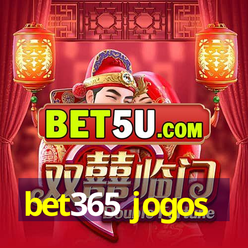 bet365 jogos